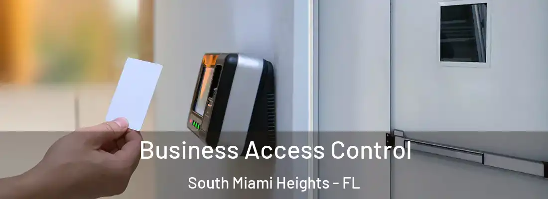  Business Access Control South Miami Heights - FL