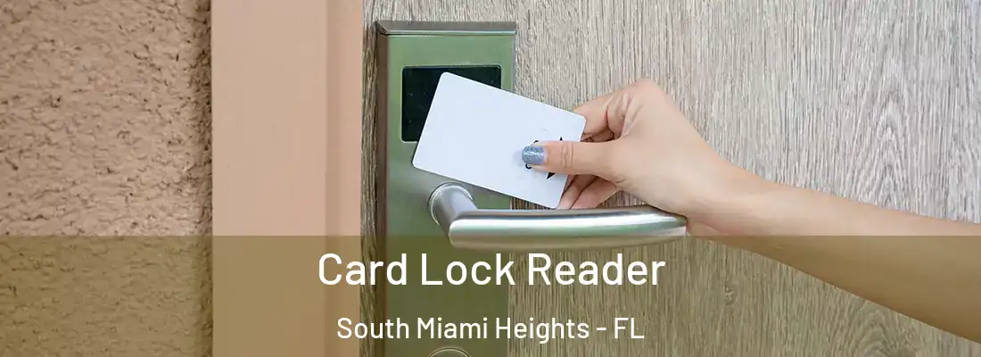  Card Lock Reader South Miami Heights - FL