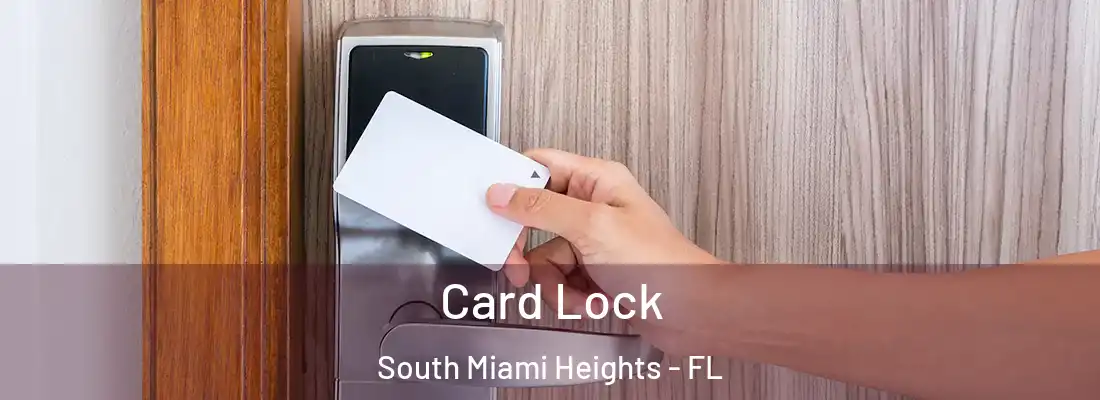  Card Lock South Miami Heights - FL
