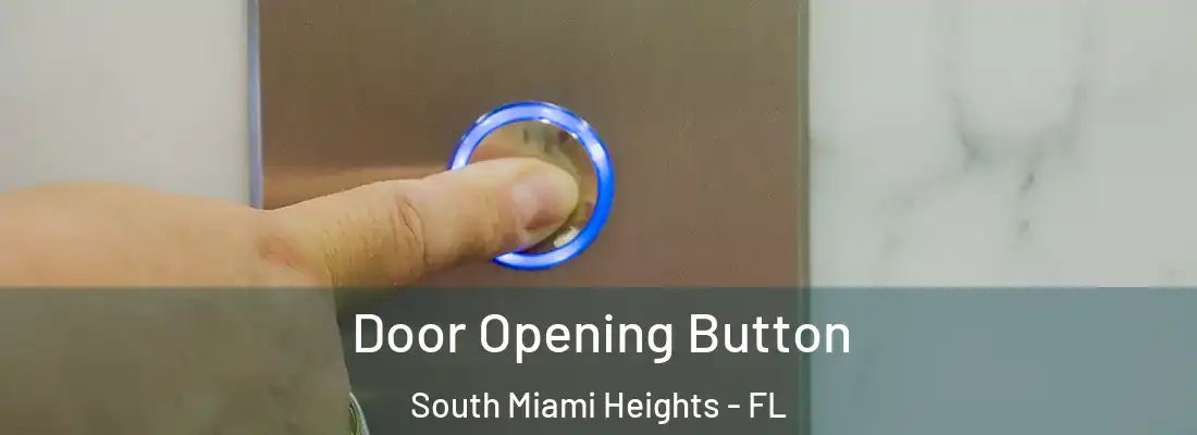  Door Opening Button South Miami Heights - FL