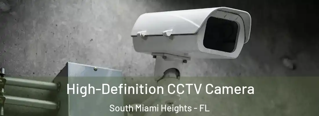  High-Definition CCTV Camera South Miami Heights - FL