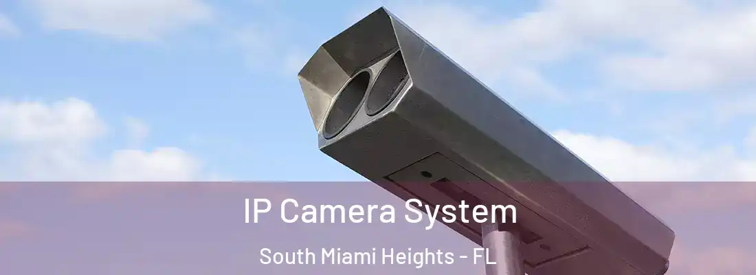  IP Camera System South Miami Heights - FL