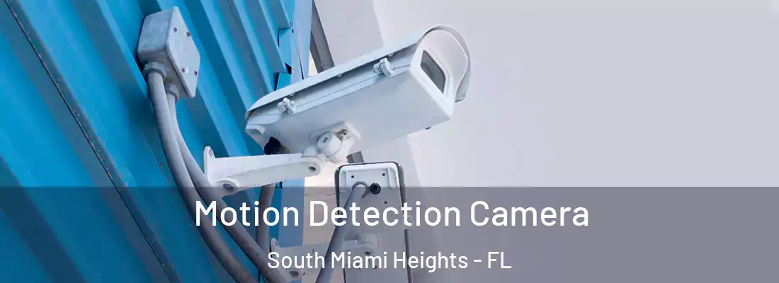  Motion Detection Camera South Miami Heights - FL