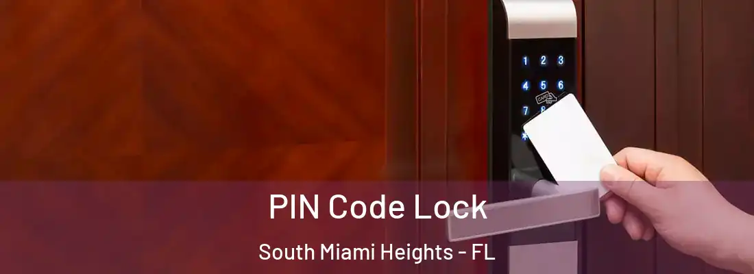  PIN Code Lock South Miami Heights - FL