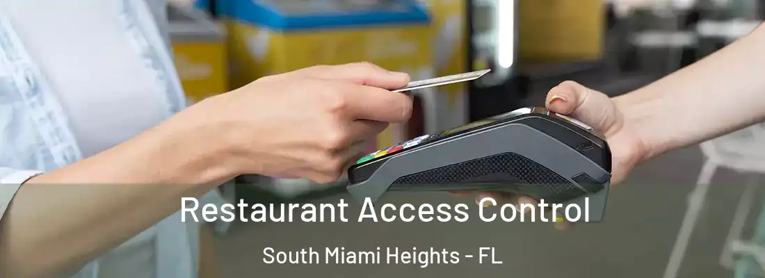  Restaurant Access Control South Miami Heights - FL