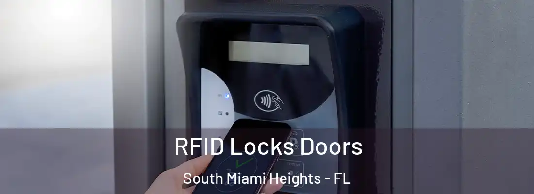  RFID Locks Doors South Miami Heights - FL