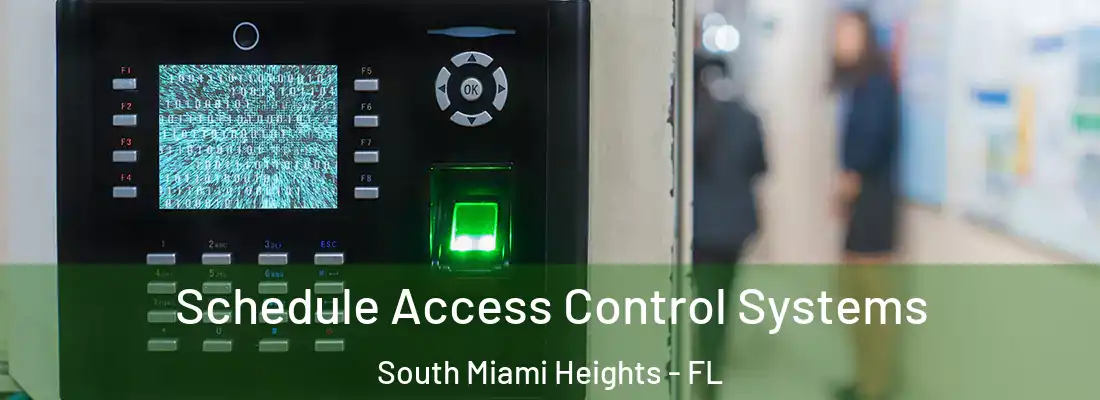  Schedule Access Control Systems South Miami Heights - FL