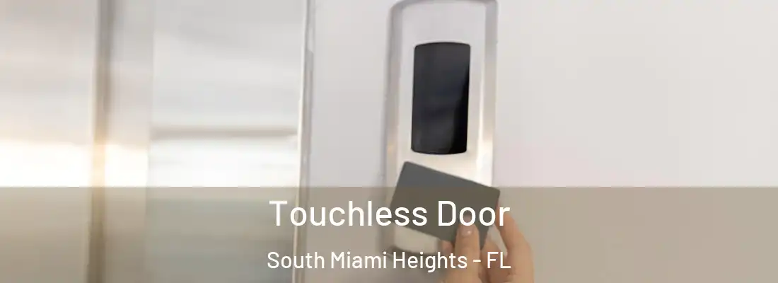  Touchless Door South Miami Heights - FL